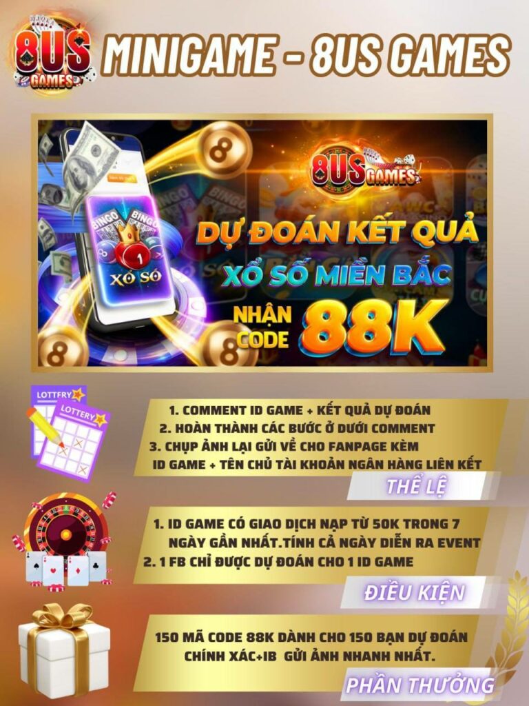 Minigame dự đoán kết quả xổ số miền Bắc nhận code cùng 8US GAMES